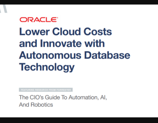 Lower Cloud Costs and Innovate with Autonomous Database Technology